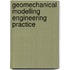 Geomechanical modelling engineering practice