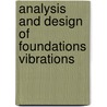 Analysis and design of foundations vibrations door Sir Patrick Moore