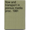 Flow and transport in porous media proc. 1981 by Arnold Verruijt