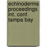 Echinoderms proceedings int. conf. tampa bay by Unknown