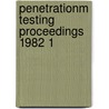 Penetrationm testing proceedings 1982 1 door Arnold Verruijt