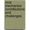 Rock mechanics contributions and challenges door Onbekend