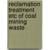 Reclamation treatment etc of coal mining waste door Rainbow