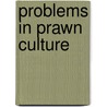 Problems in prawn culture door Shigeno