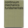Continuum mechanics fundamentals door Valliappan