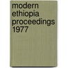 Modern ethiopia proceedings 1977 by Unknown