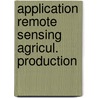 Application remote sensing agricul. production by Weger Marl Berg