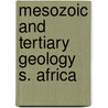 Mesozoic and tertiary geology s. africa door Dingle