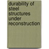 Durability of steel structures under reconstruction door V.P. Korolev