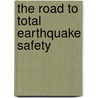 The road to total earthquake safety door C. Lomnitz