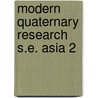 Modern quaternary research s.e. asia 2 door Onbekend
