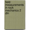 Field measurements in rock mechanics 2 dln door Onbekend
