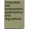 Integrated risk assessment, applications and regulations by Melchers R.E.