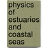 Physics of estuaries and coastal seas