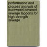 Performance and process analysis of duckweed-covered sewage lagoons for high strength sewage by F.A. Al-Nozaily