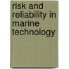 Risk and reliability in marine technology door M. Ed. Soares