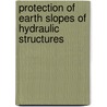 Protection of earth slopes of hydraulic structures door V.S. Shaitan