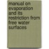 Manual on evaporation and its restriction from free water surfaces