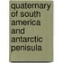 Quaternary of South America and Antarctic Penisula