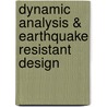 Dynamic Analysis & Earthquake Resistant Design door Onbekend