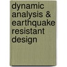Dynamic Analysis & Earthquake Resistant Design by Unknown