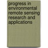 Progress in environmental remote sensing research and applications by Parlow