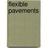 Flexible pavements door Onbekend