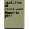 Application of stress-wave theory to piles door Stress Wav Appl
