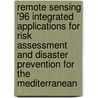 Remote sensing '96 integrated applications for risk assessment and disaster prevention for the mediterranean door Onbekend