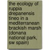 The ecology of Ruppia drepanensis Tineo in a Mediterranean brackish marsh (Donana National Park, SW Spain) by L.E. Santamaria Galdon