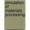 Simulation of materials processing door Shen