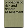 Probabilistic risk and hazard assessment door Melchers