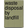 Waste disposal by landfill door Onbekend
