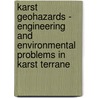 Karst geohazards - Engineering and environmental problems in karst terrane door Onbekend