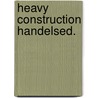 Heavy construction handelsed. door Singh
