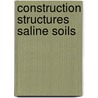 Construction structures saline soils door Petrukhin