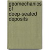 Geomechanics of deep-seated deposits door Bulatov