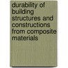Durability of building structures and constructions from composite materials door V.V. Kozlov