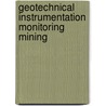 Geotechnical instrumentation monitoring mining door Onbekend