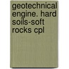 Geotechnical engine. hard soils-soft rocks cpl door Onbekend