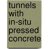 Tunnels with in-situ pressed concrete door Marennyi