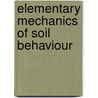 Elementary mechanics of soil behaviour by Biarez