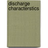 Discharge characterstics door Ron Miller