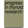 Progress in thyroid research door Onbekend