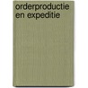 Orderproductie en expeditie by Ovd Educatieve Uitgeverij