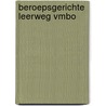 Beroepsgerichte leerweg vmbo by Ovd Educatieve Uitgeverij
