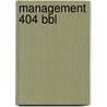 Management 404 BBL door Onbekend