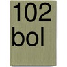 102 BOL door Onbekend