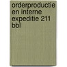 Orderproductie en interne expeditie 211 BBL by Unknown