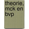 theorie, mck en bvp by Unknown